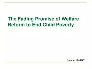 The Fading Promise of Welfare Reform to End Child Poverty