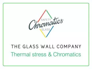 Thermal stress &amp; Chromatics