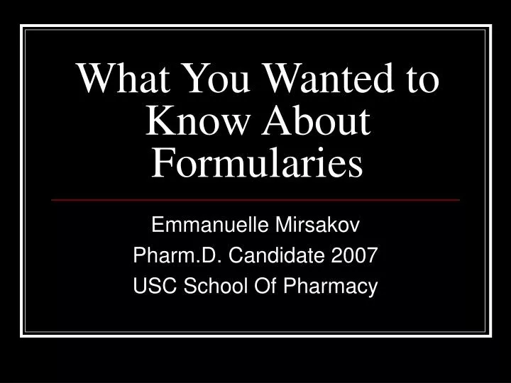 what you wanted to know about formularies