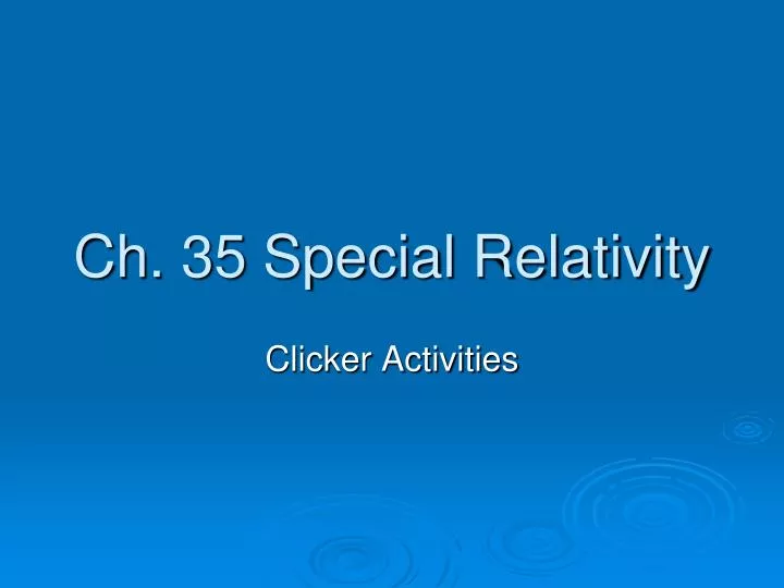 ch 35 special relativity