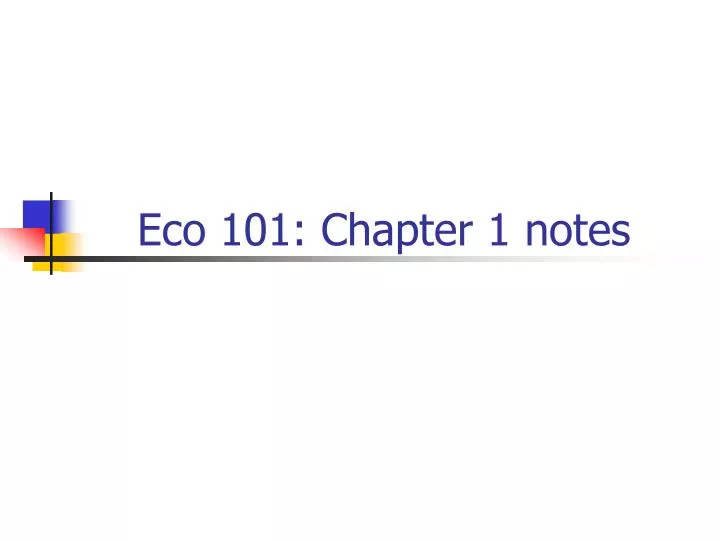 eco 101 chapter 1 notes