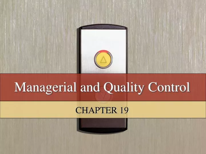 managerial and quality control