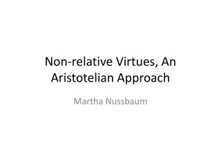 Non-relative Virtues, An Aristotelian Approach