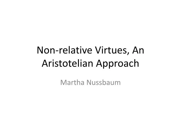 non relative virtues an aristotelian approach