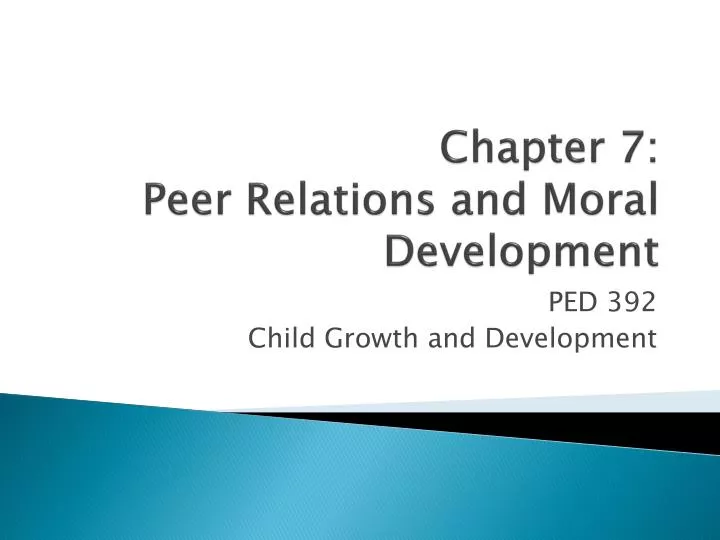 chapter 7 peer relations and moral development