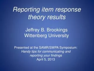 Reporting item r esponse theory r esults Jeffrey B. Brookings Wittenberg University