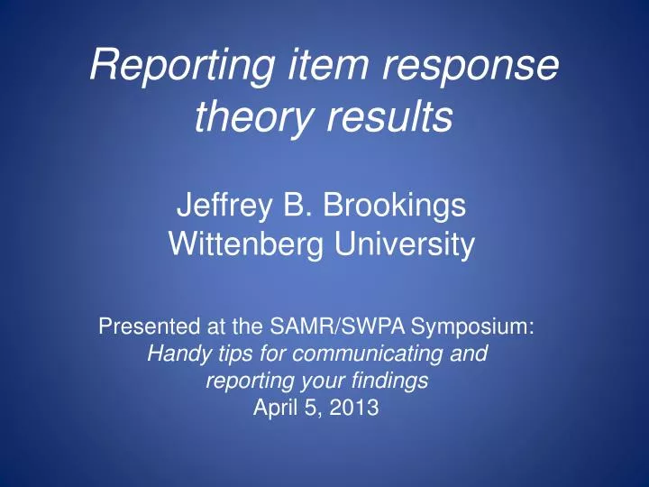 reporting item r esponse theory r esults jeffrey b brookings wittenberg university