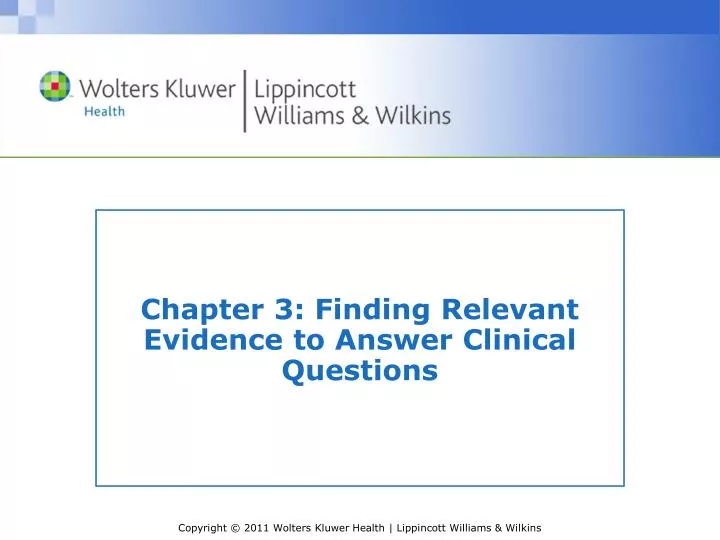 chapter 3 finding relevant evidence to answer clinical questions