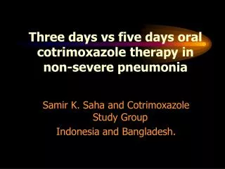 Three days vs five days oral cotrimoxazole therapy in non-severe pneumonia