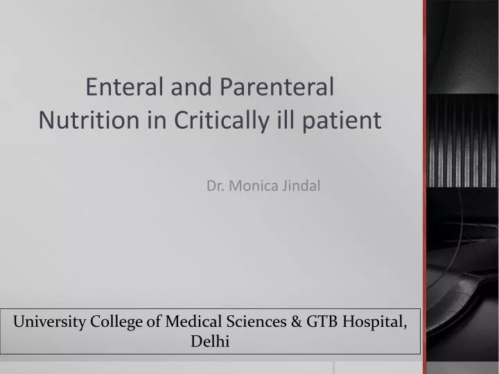 enteral and parenteral nutrition in critically ill patient