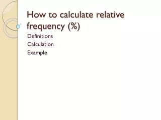 How to calculate relative frequency (%)