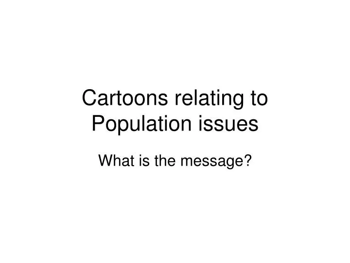 cartoons relating to population issues