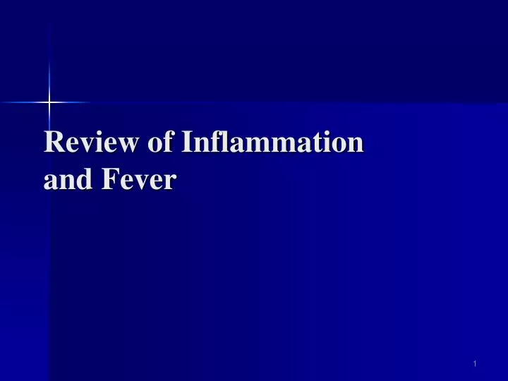 review of inflammation and fever