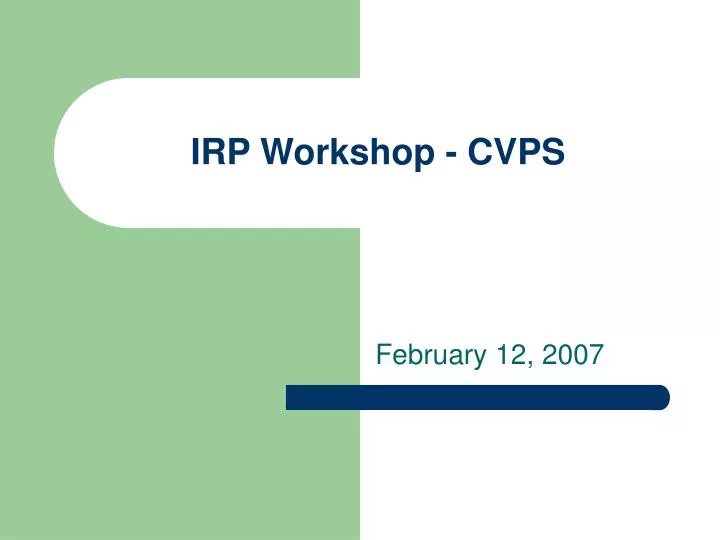 irp workshop cvps