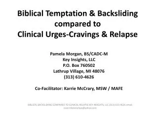 Biblical Temptation &amp; Backsliding compared to Clinical Urges-Cravings &amp; Relapse