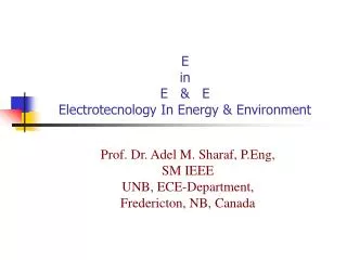E in E &amp; E Electrotecnology In Energy &amp; Environment