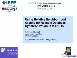 5 th IEEE Workshop on Wireless Mesh Networks IEEE WiMESH 2010 Boston, 21 June 2010