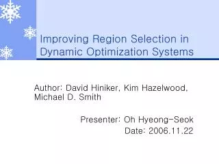 Improving Region Selection in Dynamic Optimization Systems