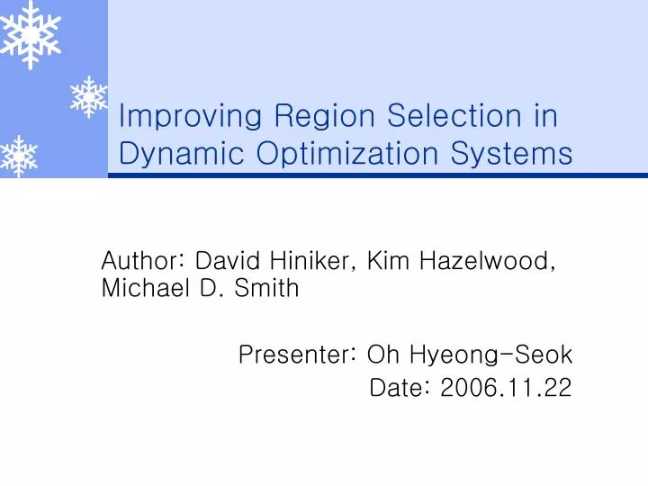 improving region selection in dynamic optimization systems