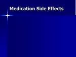 Medication Side Effects - slide 1