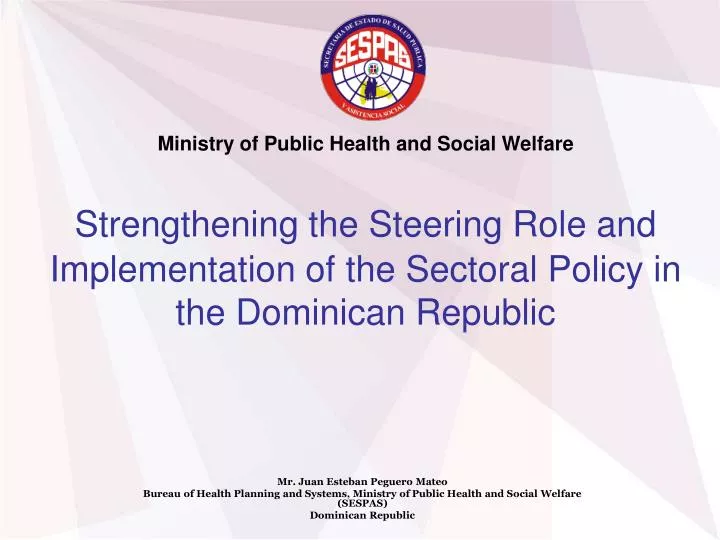 strengthening the steering role and implementation of the sectoral policy in the dominican republic