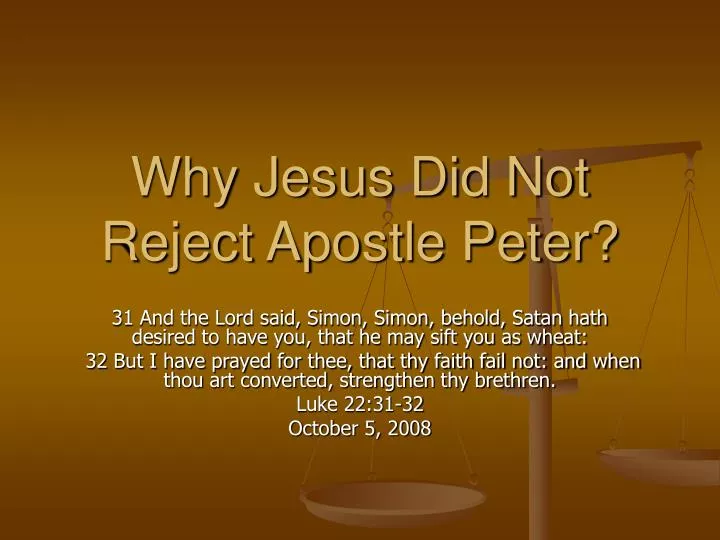 why jesus did not reject apostle peter