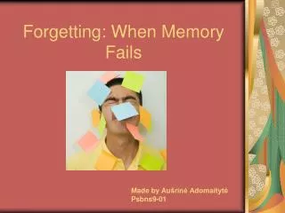 Forgetting: When Memory Fails