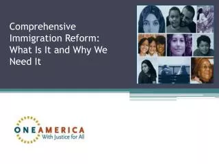 Comprehensive Immigration Reform: What Is It and Why We Need It