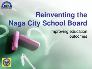 Reinventing the Naga City School Board