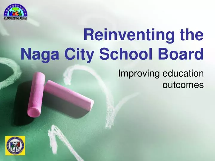 reinventing the naga city school board