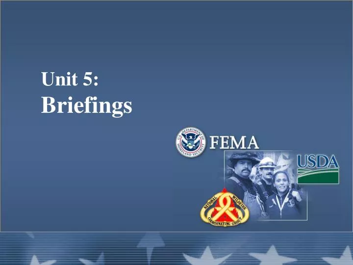 unit 5 briefings