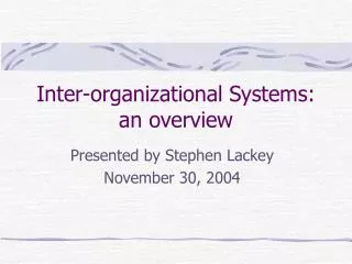 Inter-organizational Systems: an overview