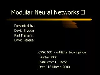 Modular Neural Networks II