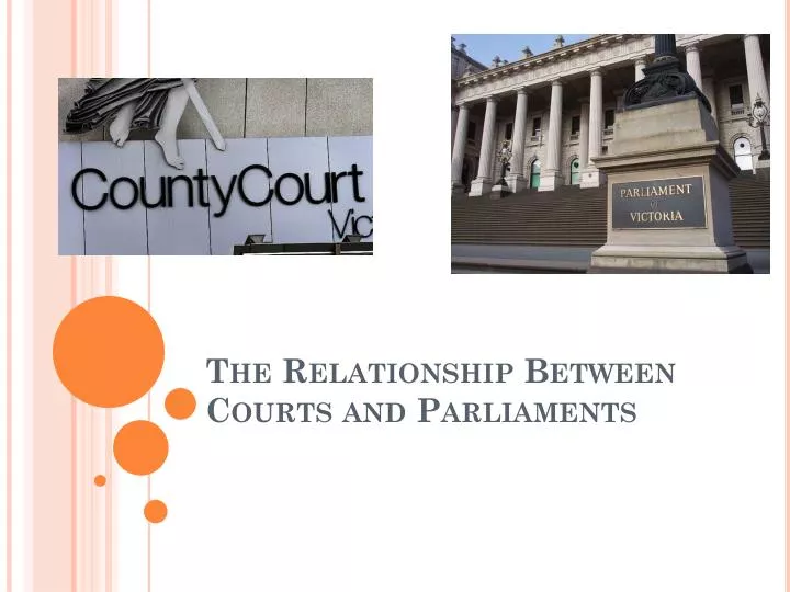 the relationship between courts and parliaments