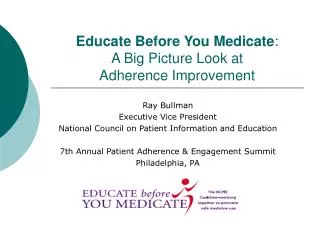 Educate Before You Medicate : A Big Picture Look at Adherence Improvement