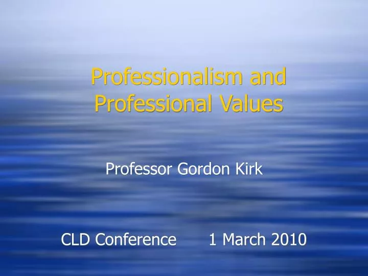 professionalism and professional values