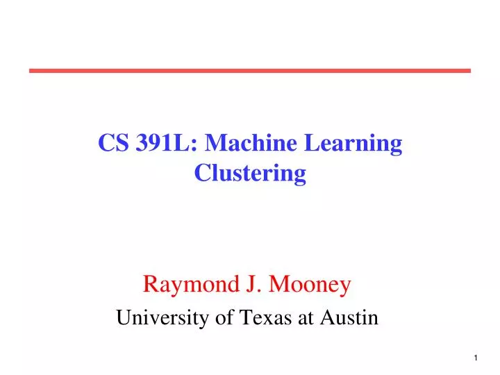 cs 391l machine learning clustering