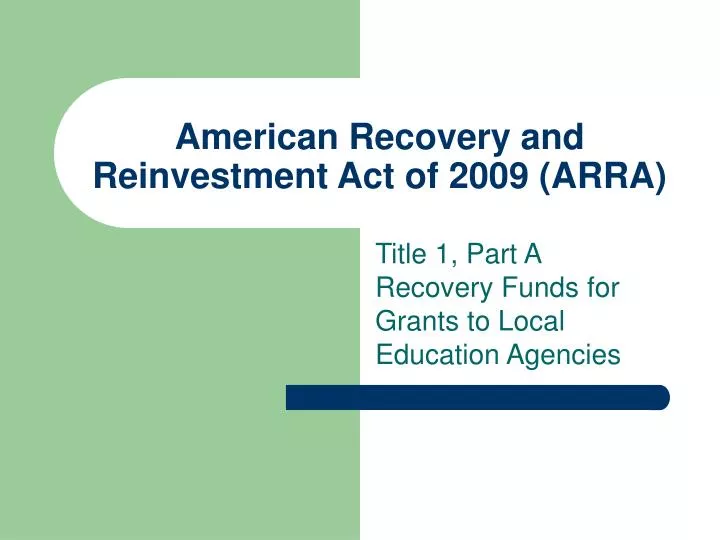 american recovery and reinvestment act of 2009 arra