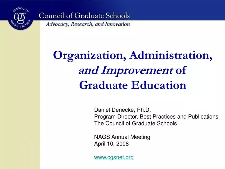 organization administration and improvement of graduate education