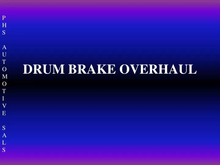 drum brake overhaul