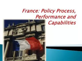 France: Policy Process, Performance and Capabilities