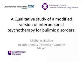 A Qualitative study of a modified v ersion of interpersonal psychotherapy for bulimic disorders: