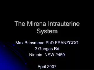 The Mirena Intrauterine System