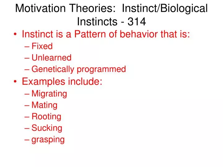 motivation theories instinct biological instincts 314