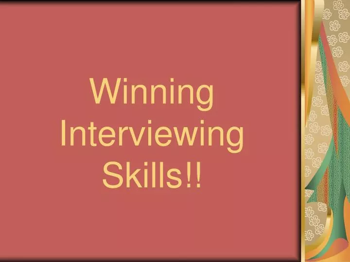 winning interviewing skills