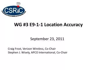WG #3 E9-1-1 Location Accuracy