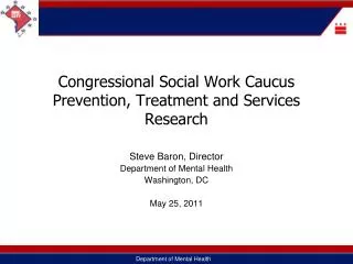 Congressional Social Work Caucus Prevention, Treatment and Services Research