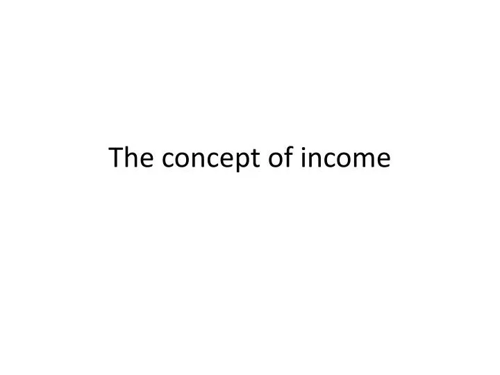 the concept of income