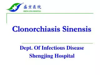 Clonorchiasis Sinensis