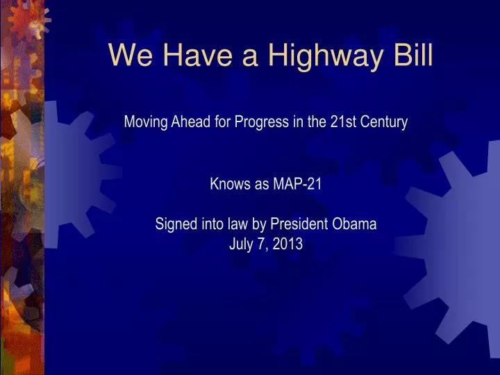 we have a highway bill